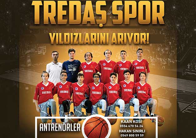 TREDAŞ SPOR BASKETBOL’DA  GELECEĞİN YILDIZLARINI ARIYOR 